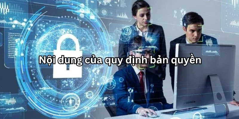 Các nội dung quan trọng trong quy định bản quyền cakhia tv